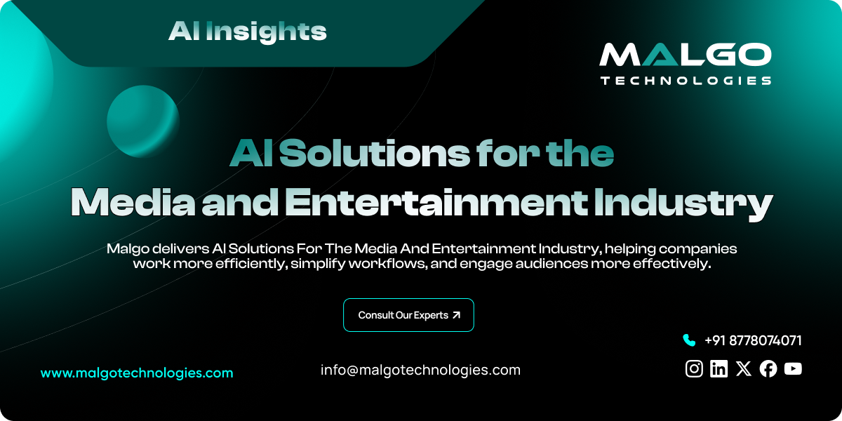 AI Solutions for Media and Entertainment AI Solutions for Media and Entertainment