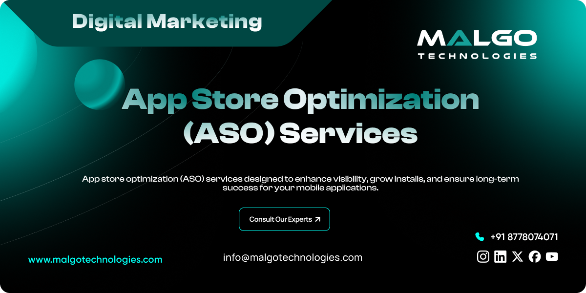 App Store Optimization (ASO) Services: Driving App Visibility and Downloads
