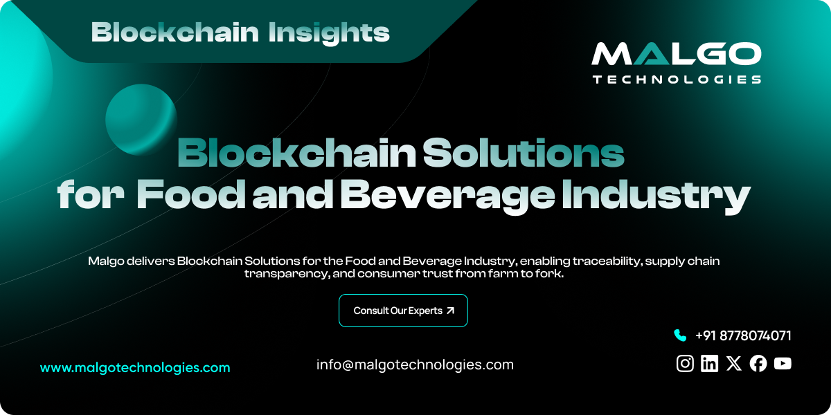 Blockchain Solutions for Food and Beverage