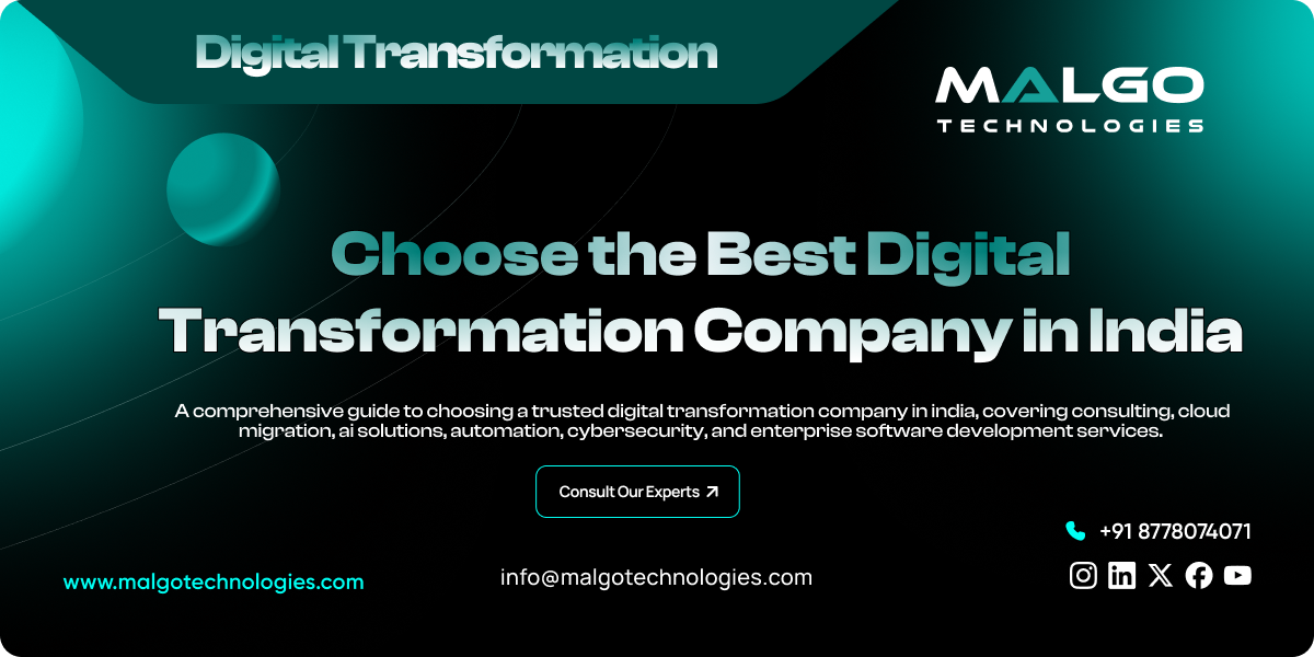 Choosing the Right Digital Transformation Company in India Choosing the Right Digital Transformation Company in India