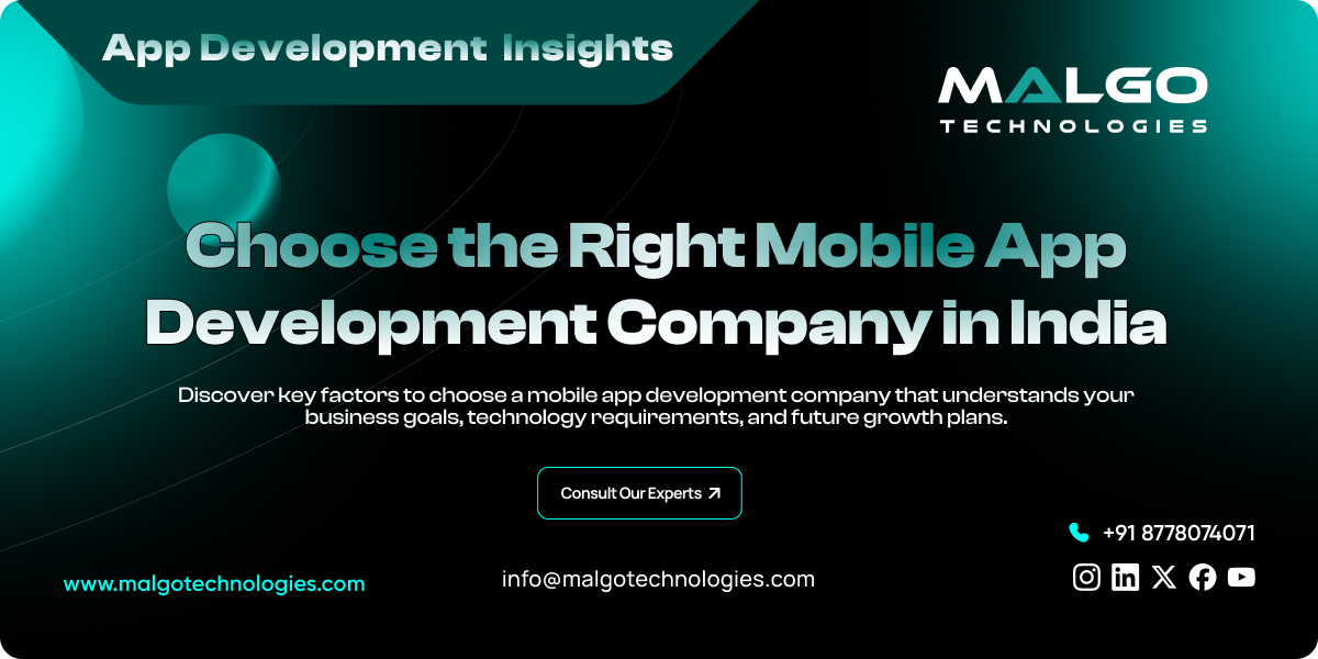 Choose the Right Mobile App Development Company in India Choose the Right Mobile App Development Company in India
