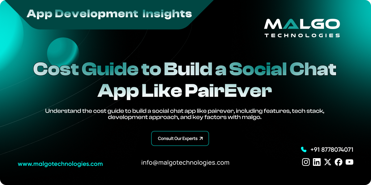 Cost Guide to Build a Social Chat App Like PairEver Cost Guide to Build a Social Chat App Like PairEver