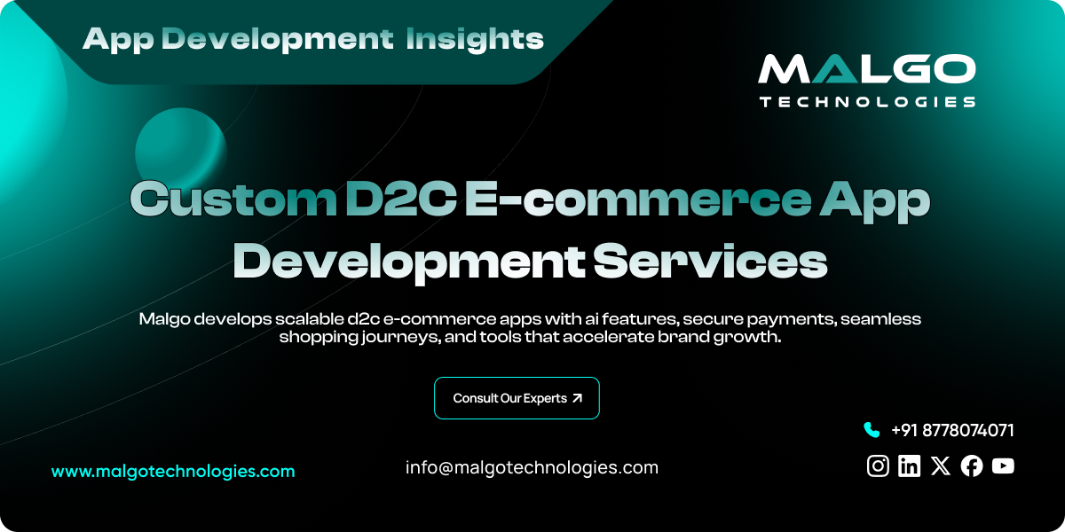 Custom D2C E-commerce App Development Services Custom D2C E-commerce App Development Services