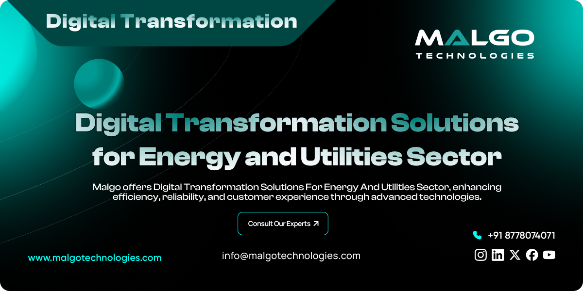 Digital Transformation Solutions for Energy and Utilities Sector
