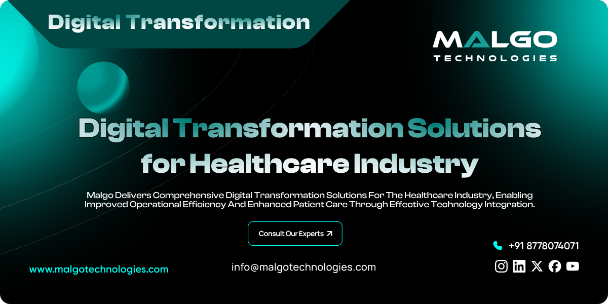 Digital Transformation Solutions for the Healthcare Industry