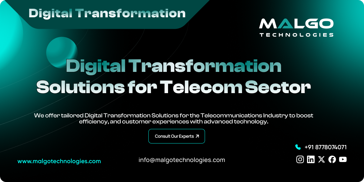 Digital Transformation Solutions for Telecommunication Industry