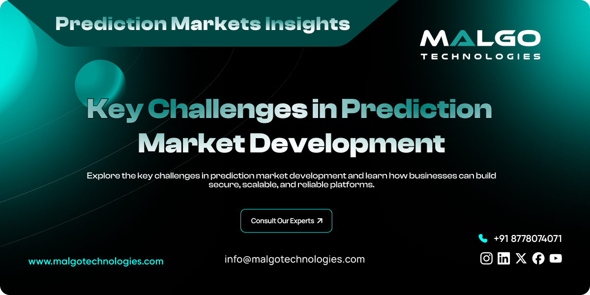 Key Challenges in Prediction Market Development Key Challenges in Prediction Market Development