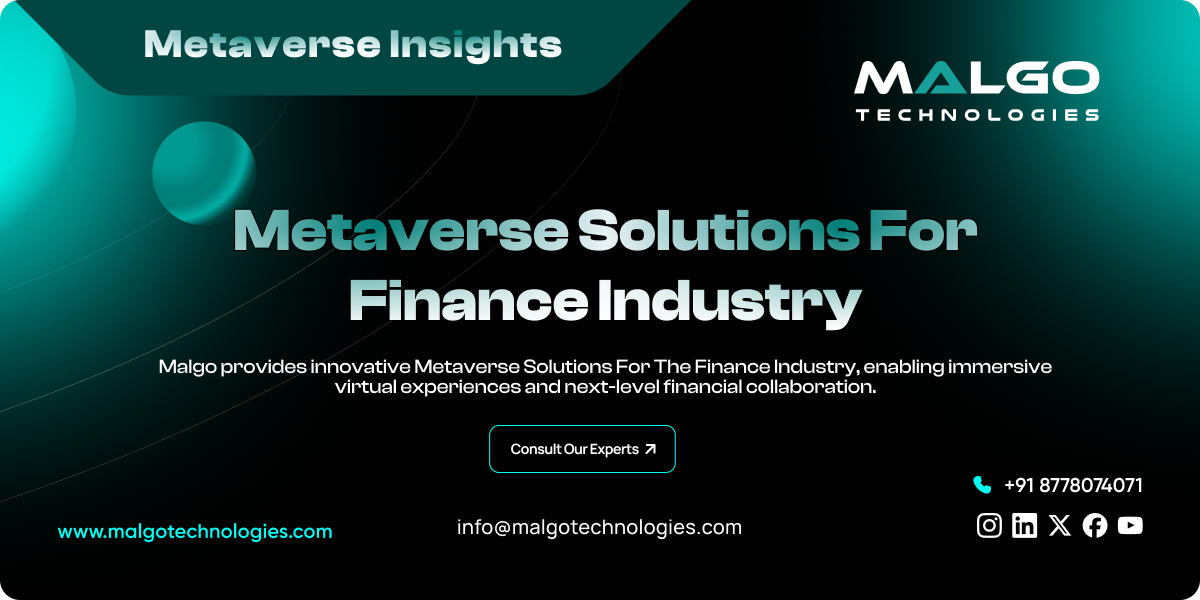 Metaverse Solutions for Finance Industry Metaverse Solutions for Finance Industry