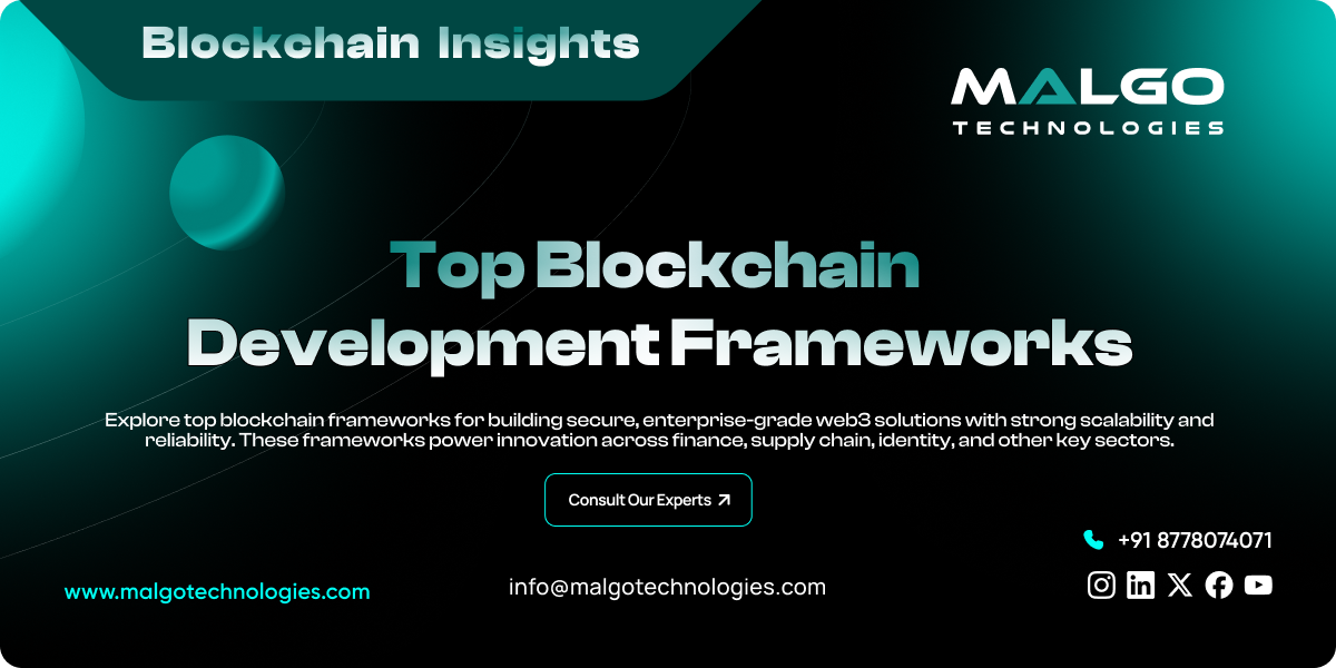 Blockchain Development Frameworks Blockchain Development Frameworks